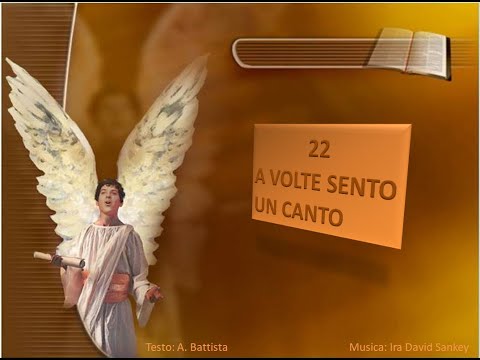 022 A volte sento un canto - Canti di Lode Chiesa Cristiana Avventista Del Settimo Giorno