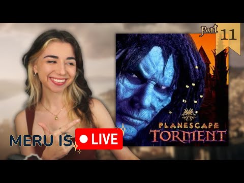 🔴Planescape Torment⭐️First Play✨Part 11🔴LIVE
