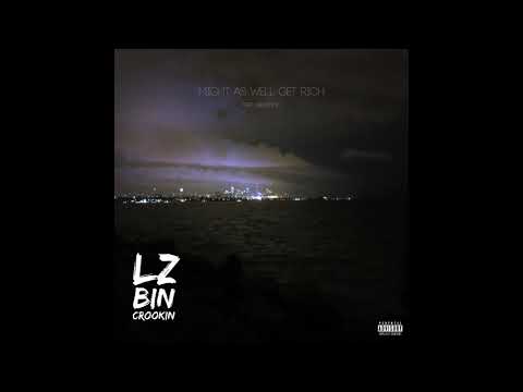 Lz   Might as well get rich feat Valentino