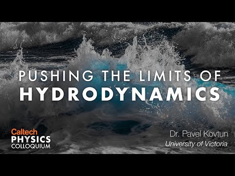 Pushing the Limits of Hydrodynamics - Pavel Kovtun - 2/4/2021