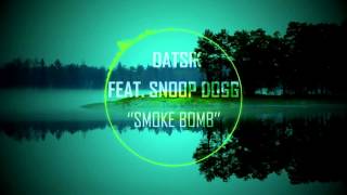 Datsik Feat. Snoop Dogg &#39;&#39;Smoke Bomb&#39;&#39; (Bass Boosted)