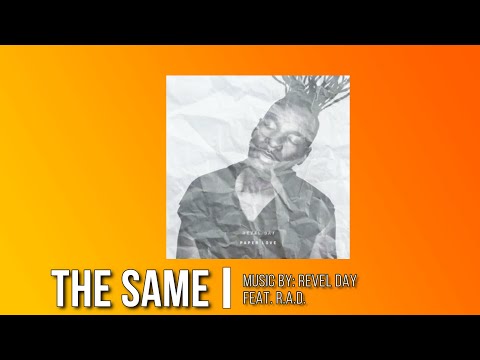 THE SAME - Revel Day Feat. R.A.D  IWRITE TV #thesame #revelday #rad #rnbmusic #romantic #reallove