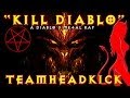 DIABLO 3 ROCK RAP | TEAMHEADKICK (Lyrics ...