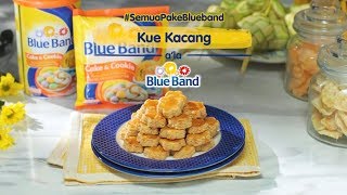 Download lagu Resep Kue Kacang ala Blue Band mp3