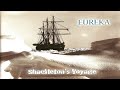 Eureka - Shackelton's Voyage / Departure