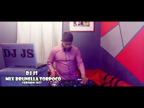 MIX BRUNELLA TORPOCO 2022 -DJ JS