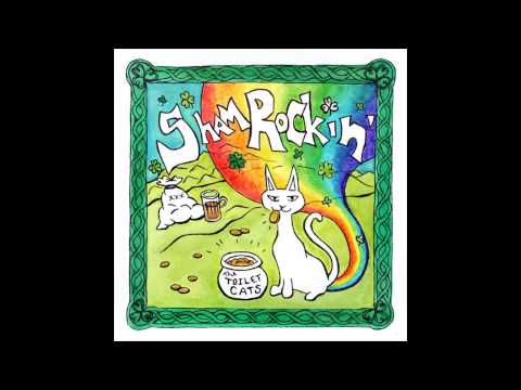 The Toilet Cats - ShamRoCk Brigade