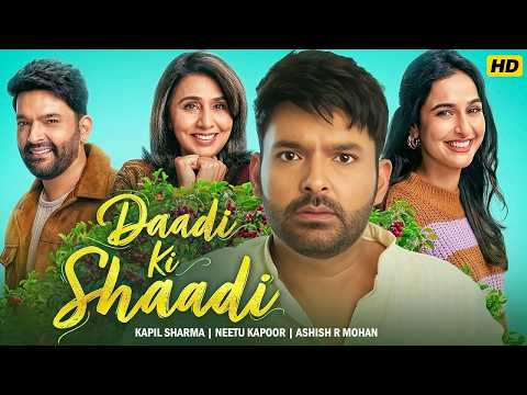 Daadi Ki Shaadi | Kapil Sharma | Neetu Kapoor | Ashish R Mohan | Latest Bollywood Comedy Movie 2026