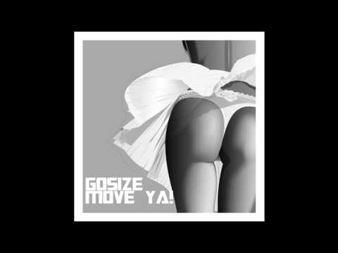 Gosize - Move Ya ( Deep House )