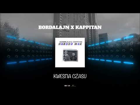 Bordalajn x Kappitan - KWESTIA CZASU