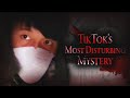 TikTok S Most Disturbing Mystery