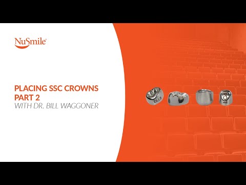 Tuesday Tips with Dr. Bill Waggoner: Expert Tips for Placing Stainless Steel Crowns (SSCs) - Part 2
