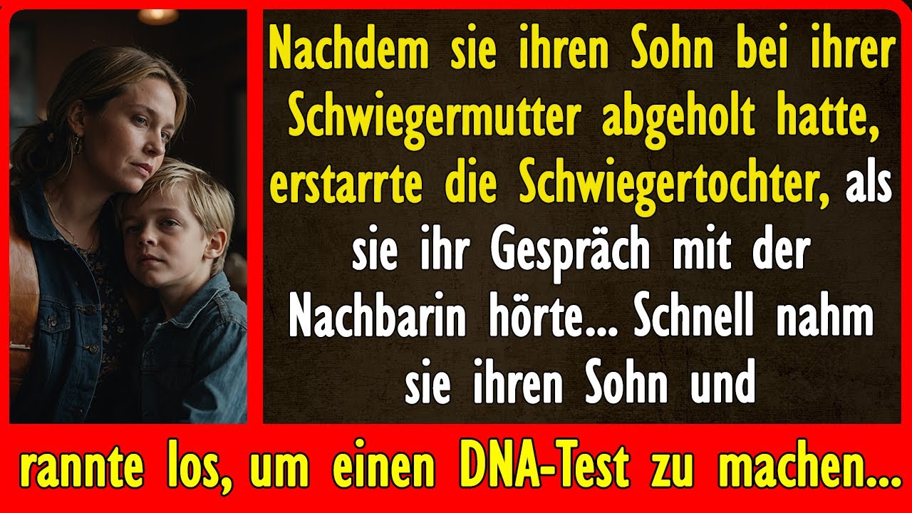 Schnell nahm sie ihren Sohn und rannte los, um einen DNA-Test zu machen...