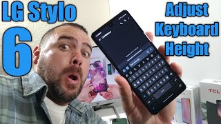 LG Stylo 6 How to adjust keyboard height