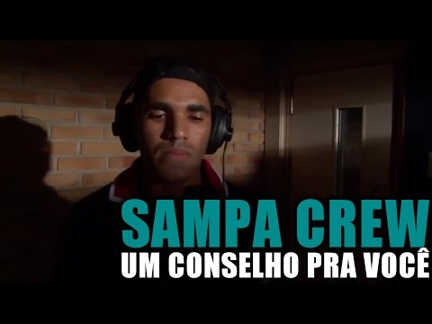 SAMPA CREW - UM CONSELHO PRA VOCÊ (DVD DE CORPO E ALMA)