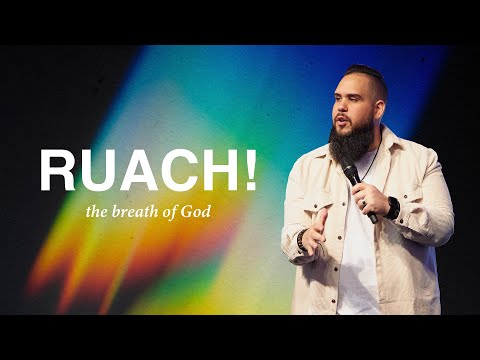 Ruach! What the Bible says about the breath of God | Guest Speaker - Matt Kusak