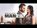 Manzil: Amar Sajalpuria (Full Song) Randy J | Latest Punjabi Songs 2019