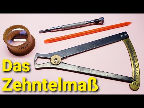 Uhrmacherwerkzeug erklärt - Das Zehntelmaß