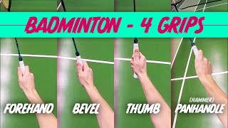 Badminton GRIP - Forehand, Backhand, Bevel and Panhandle