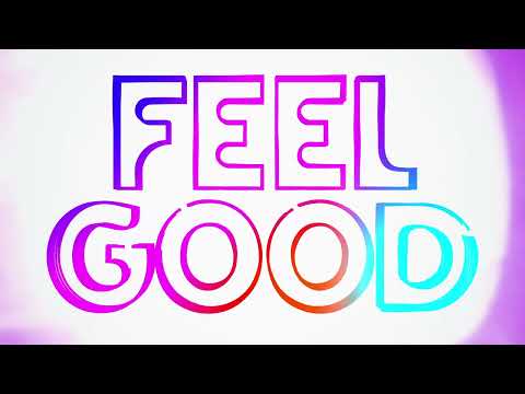 Video thumbnail for Feel Good