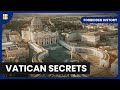 Dark Secrets Of Vatican City Forbidden History