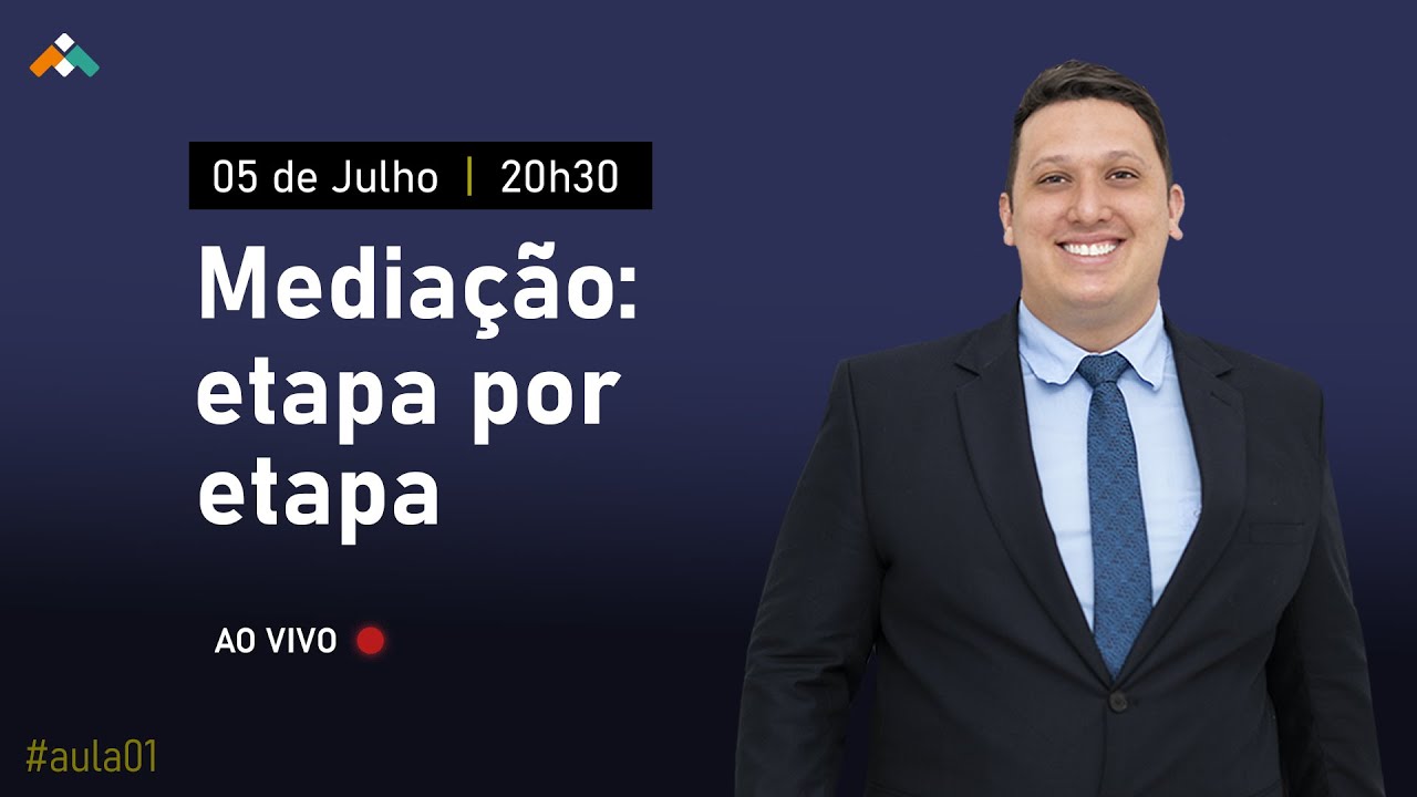 Aula 01 - Mediação: etapa por etapa