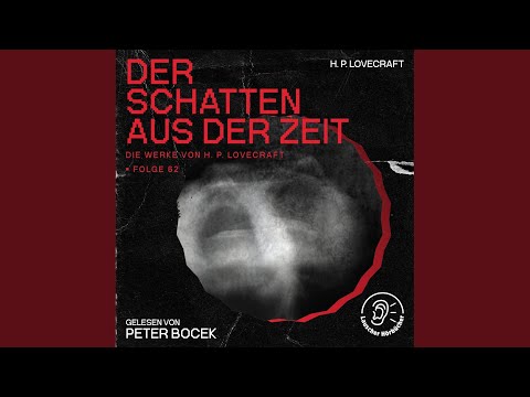 Kapitel 73 - Der Schatten aus der Zeit (Die Werke von H. P. Lovecraft, Folge 62)