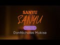 Sanyu Sanyu DonNicholas Mukisa