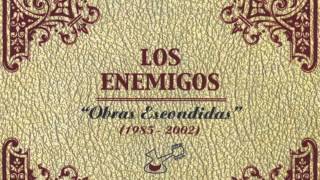 Los Enemigos - Obras escondidas - Miedo