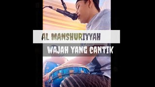 Download lagu WAJAH YANG CANTIK COVER BY AL MANSHURIYYAH mp3