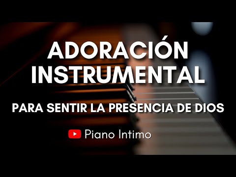 2 HORAS | MIX ADORACION INSTRUMENTAL PARA ORAR | LAS MEJORES ALABANZAS | SENTIR LA PRESENCIA DE DIOS