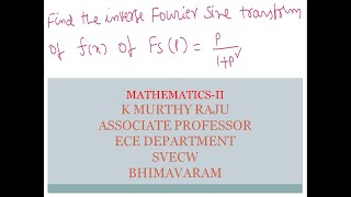 ENGINEERING MATHEMATICS-II INVERSE FOURIER SINE TRANSFORM