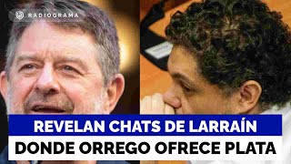 Larraín's chats linked to the ProCultura case revealed: "Orrego wants to give me about two billion"