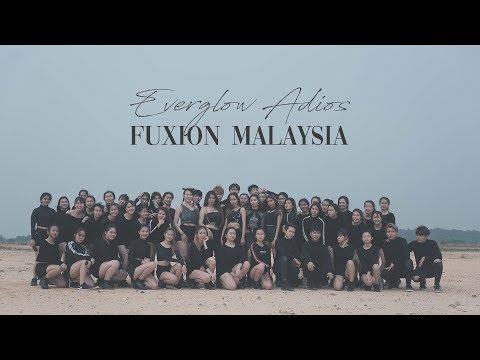 Fuxion Malaysia - Adios [Everglow]