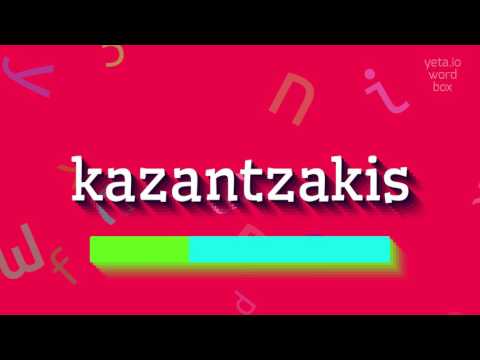HOW TO SAY KAZANTZAKIS? #kazantzakis