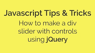 How to make a div slider with controls using jQuery | Javascript Tips & Tricks