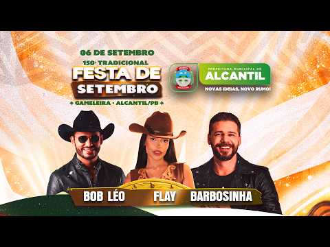 🔴 FLAY , BARBOSINHA e BOB LÉO - TRADICIONAL FESTA DE SETEMBRO | AO VIVO