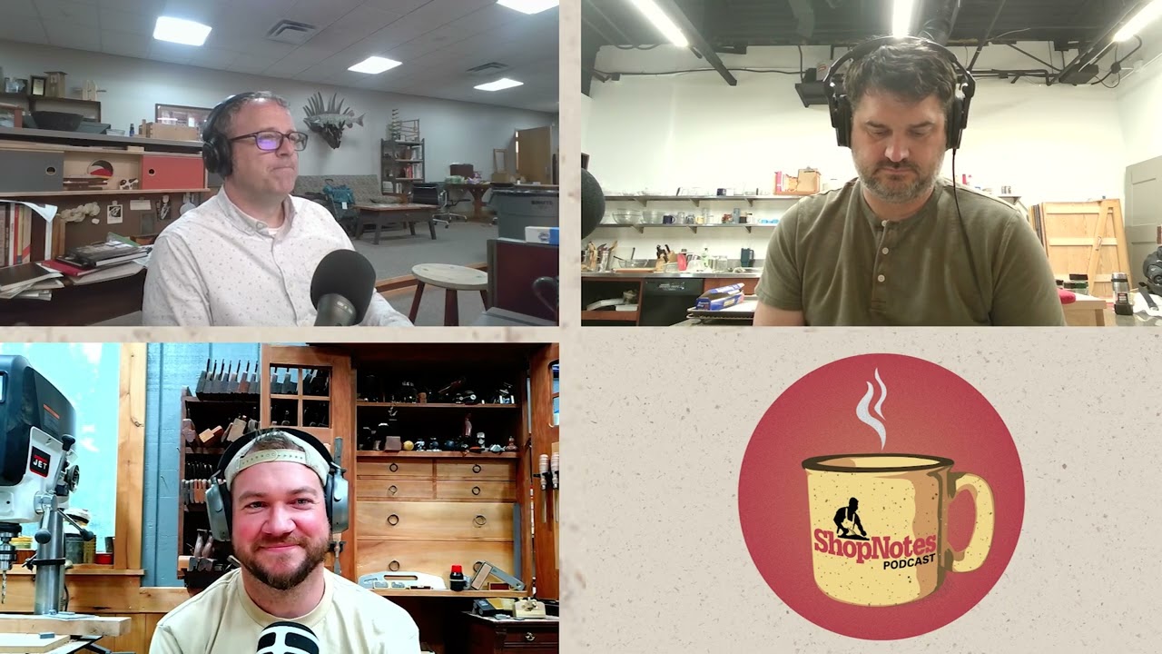 ShopNotes Podcast E285: Sauna-Length Handworks Weekend