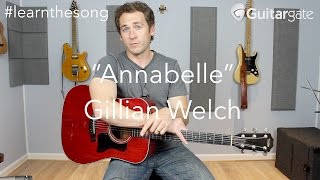 Annabelle - Gillian Welch | #learnthesong