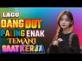 DJ DANGDUT ENAK NEMANI SAAT SANTAI DJ TERBARU 2024 FULL BASS REMIX