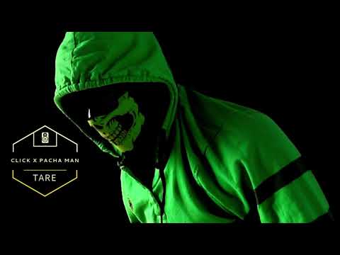 Click x Pacha Man - Tare (prod. by Style da Kid)