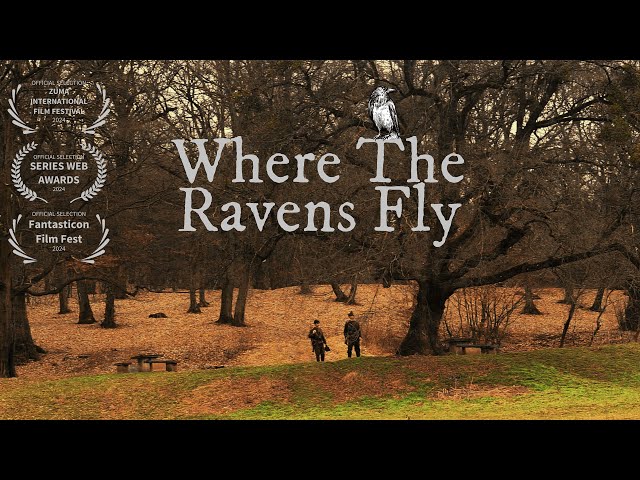 WHERE THE RAVENS FLY (2024) | SHORT FILM