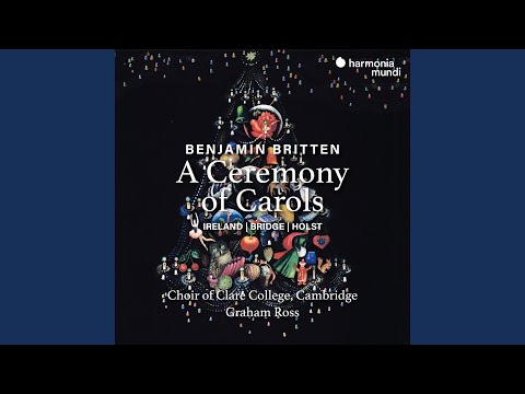 A Ceremony of Carols, Op. 28: 10. Deo gracias