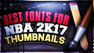 BEST FONTS FOR NBA 2K THUMBNAILS!!! 🔥 | NBA 2K GFX FONTS | PART 3 | Golden Bari