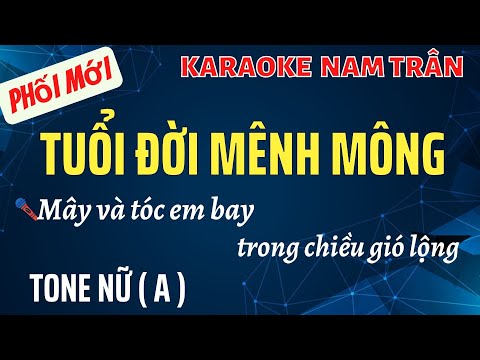 Karaoke Tuổi Đời Mênh Mông Tone Nữ | Nam Trân