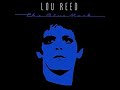 Lou Reed   Waves of Fear with Lyrics in Description