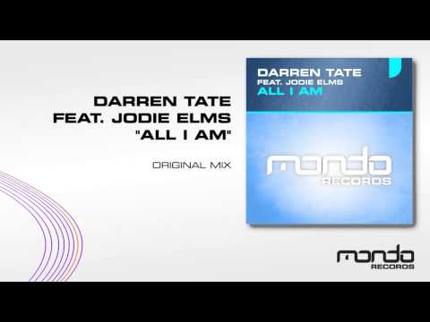 Darren Tate feat. Jodie Elms - All I Am (Original Mix) [Mondo Records]