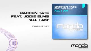 Darren Tate feat. Jodie Elms - All I Am (Original Mix) [Mondo Records]