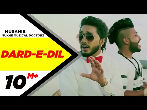 Dard-E-Dil | Musahib Feat Sukhe Muzical Doctorz | Latest Punjabi Song 2015 | Speed Records