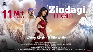 Zindagi Mein (Official Video)  Sunny Singh & N